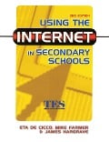 Cover-Bild zum Titel 'Using the Internet in Secondary Schools' von 'Eta De Cico, Mike Farmer, James Hargrave'