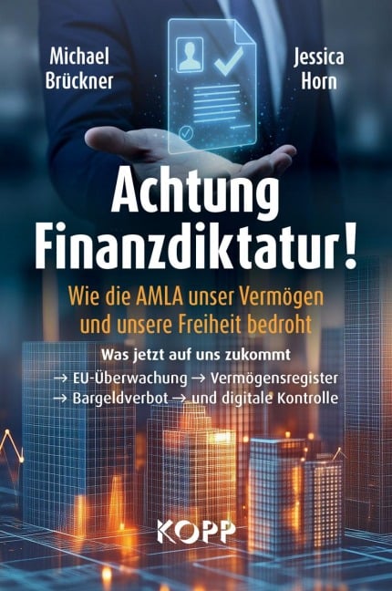Achtung Finanzdiktatur! - Michael Brückner, Jessica Horn