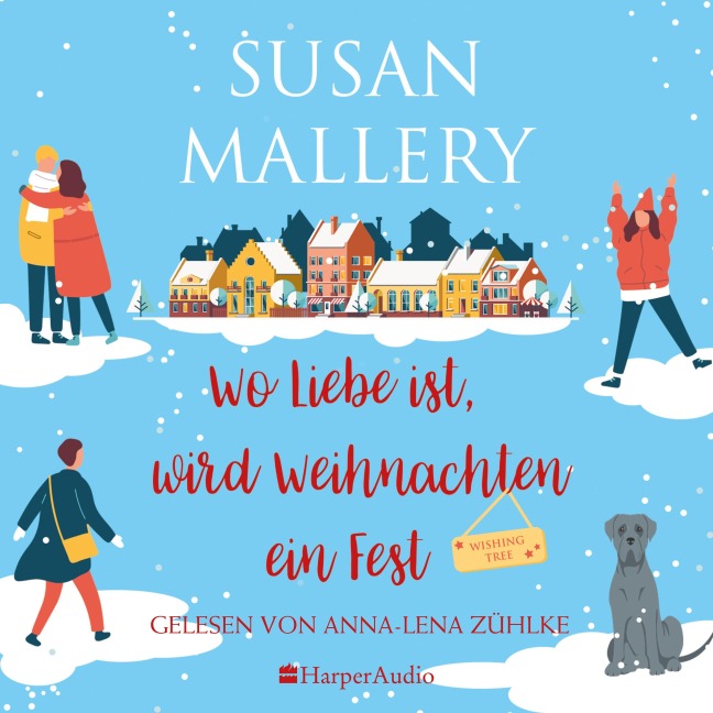Wo Liebe ist, wird Weihnachten ein Fest (ungekürzt) - Susan Mallery