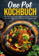 Cover-Bild zum Titel 'One Pot Kochbuch - 150 schnelle und einfache Rezepte für Anfänger und Vielbeschäftigte' von 'Susanne Weichholdt'