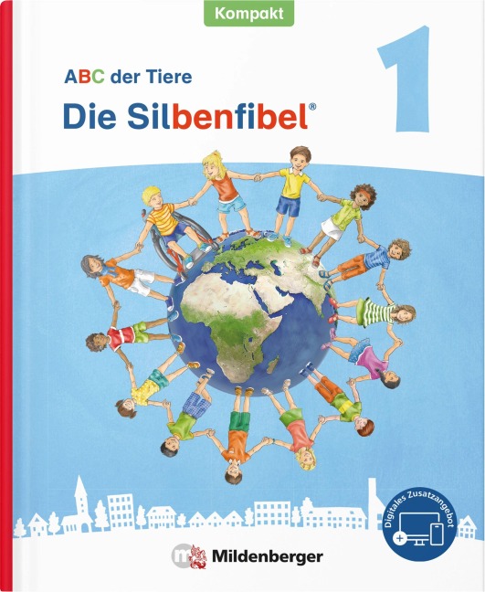 ABC der Tiere 1 Neubearbeitung - Die Silbenfibel® Kompakt - Mareike Hahn, Kerstin Mrowka-Nienstedt, Klaus Kuhn