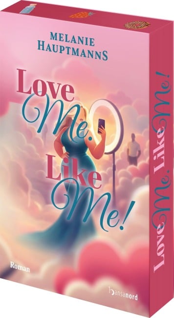 Love Me. Like Me! - Melanie Hauptmanns