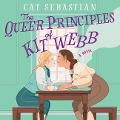 Cover-Bild zum Titel 'The Queer Principles of Kit Webb Lib/E' von 'Cat Sebastian'
