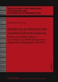 Cover-Bild zum Titel 'Erziehung als Moment der Gesellschaftsentwicklung' von ''