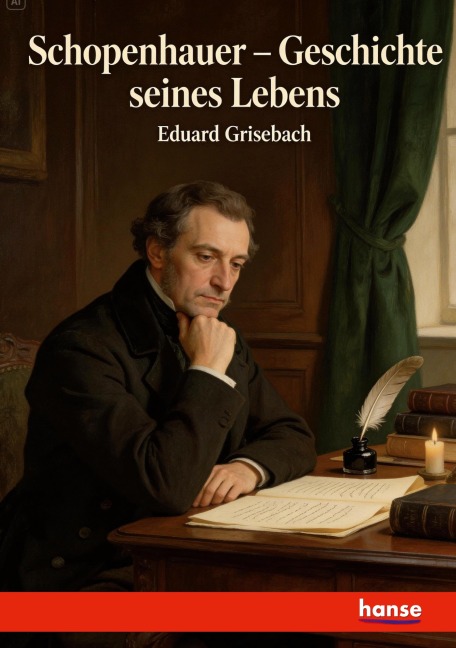 Schopenhauer - Geschichte seines Lebens - Eduard Grisebach