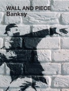 Cover-Bild zum Titel 'Wall and Piece' von 'Banksy'