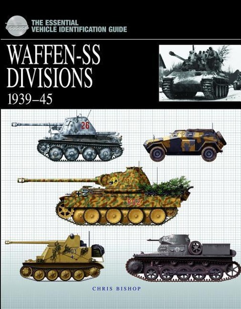 Waffen-SS Divisions 1939-45 - Chris Bishop