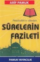 Resulüllahin Dilinden Surelerin Fazileti - Arif Pamuk