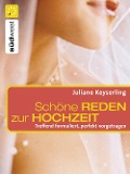 Schöne Reden zur Hochzeit - Juliane Keyserling