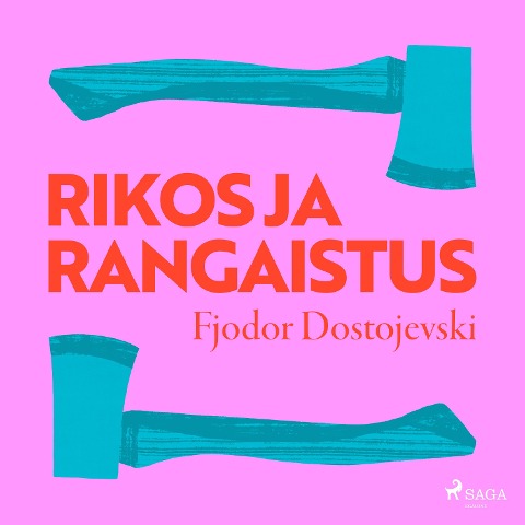 Rikos ja rangaistus - Fjodor Dostojevski