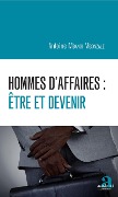 Cover-Bild zum Titel 'Hommes d'affaires : être et devenir' von 'Antoine Mbangi Mbonzale'