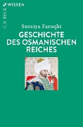 Geschichte des Osmanischen Reiches - Suraiya Faroqhi