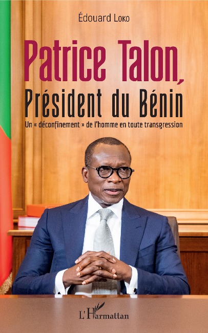 Patrice Talon, Président du Bénin - Edouard Loko