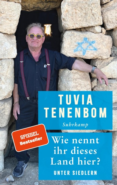 Wie nennt ihr dieses Land hier? - Tuvia Tenenbom