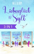 Cover-Bild zum Titel 'Liebesglück auf Sylt²' von 'Nele Blohm'