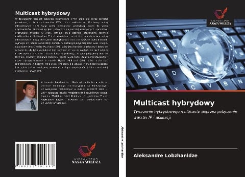 Multicast hybrydowy - Aleksandre Lobzhanidze