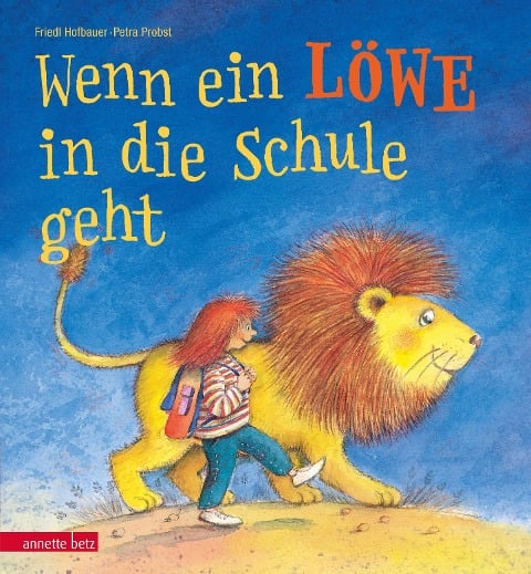 Wenn ein Löwe in die Schule geht - Friedl Hofbauer