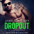 Dropout - Jamie Schlosser