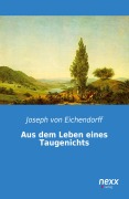 Aus dem Leben eines Taugenichts - Joseph Von Eichendorff