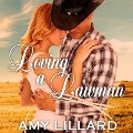 Cover-Bild zum Titel 'Loving a Lawman Lib/E' von 'Amy Lillard'