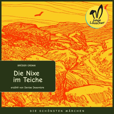 Die Nixe im Teiche - Brüder Grimm