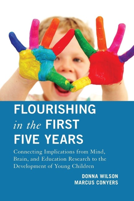 Flourishing in the First Five Years - Donna Wilson, Marcus Conyers
