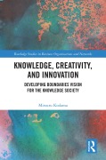 Cover-Bild zum Titel 'Knowledge, Creativity, and Innovation' von 'Mitsuru Kodama'
