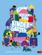 Cover-Bild zum Titel 'Komm! Wir gehen in den Kindergarten' von 'Magnhild Winsnes'