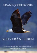 Cover-Bild zum Titel 'Souverän leben' von 'Fjk König'