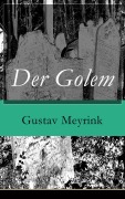 Cover-Bild zum Titel 'Der Golem' von 'Gustav Meyrink'