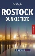 Cover-Bild zum Titel 'Rostock ermittelt' von 'Frank Goyke'