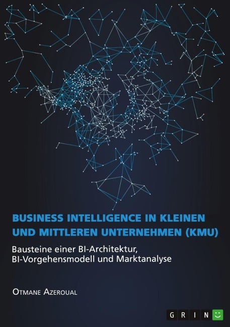 Business Intelligence in kleinen und mittleren Unternehmen (KMU) - Otmane Azeroual
