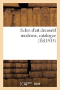 Salon d'Art Décoratif Moderne, Catalogue - Étienne-Jean Delécluze