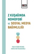 Cover-Bild zum Titel 'Z Kusaginda Nomofobi ve Sosyal Medya Bagimliligi' von 'Ayse Eliüsük Bülbül'