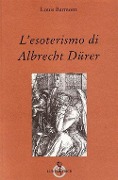 Cover-Bild zum Titel 'L' esoterismo di Albrecht Dürer' von 'Louis Barmont'