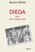 Cover-Bild zum Titel 'DIEDA oder das fremde Kind' von 'Renate Welsh'