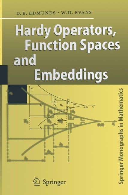 Hardy Operators, Function Spaces and Embeddings - William D. Evans, David E. Edmunds