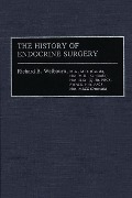 Cover-Bild zum Titel 'The History of Endocrine Surgery' von 'R. B. Welbourn, Ivan D. A. Johnston, Ronald A. Sellwood, Stanley R. Friesen'