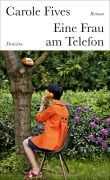 Cover-Bild zum Titel 'Eine Frau am Telefon' von 'Carole Fives'