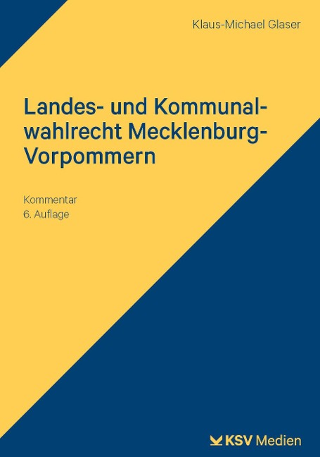 Landes- und Kommunalwahlrecht Mecklenburg-Vorpommern - Klaus-Michael Glaser