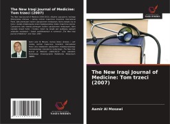Cover-Bild zum Titel 'The New Iraqi Journal of Medicine: Tom trzeci (2007)' von 'Aamir Al Mosawi'