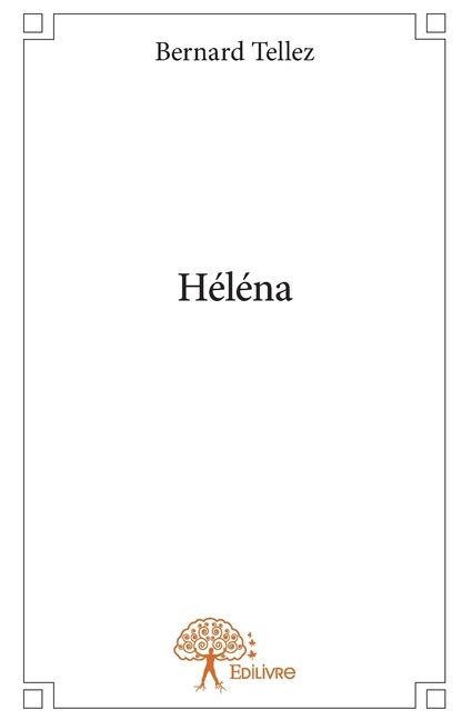 Héléna - Bernard Tellez