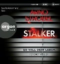 Stalker - Er will dein Leben. - Arno Strobel