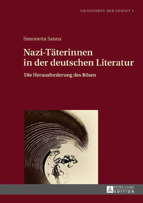 Nazi-Täterinnen in der deutschen Literatur - Simonetta Sanna