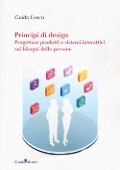 Cover-Bild zum Titel 'Principi di design. Progettare prodotti e sistemi interattivi sui bisogni delle persone' von 'Guido Fusco'