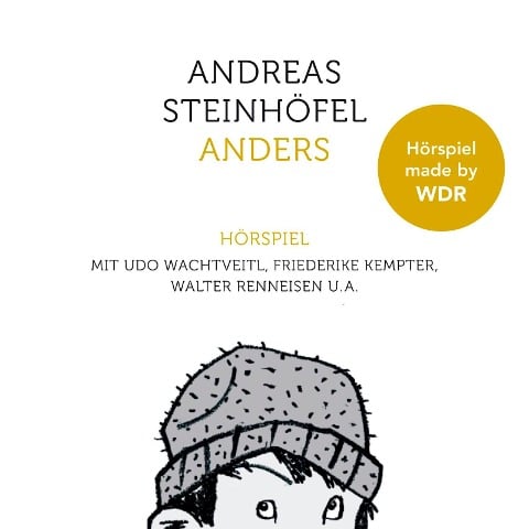 Anders - Das Hörspiel - Andreas Steinhöfel, Rainer Quade
