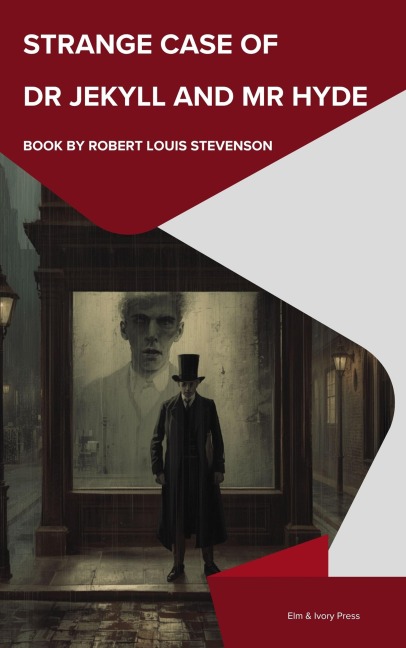 Strange Case of Dr Jekyll and Mr Hyde - Robert Louis Stevenson