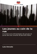Cover-Bild zum Titel 'Les jeunes au coin de la rue' von 'Luis Arévalo'