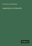 Cover-Bild zum Titel 'Vogelkinder der Waikariffe' von 'Franz Xaver Graf Zedtwitz'