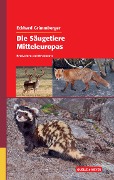 Die Säugetiere Mitteleuropas - Eckhard Grimmberger